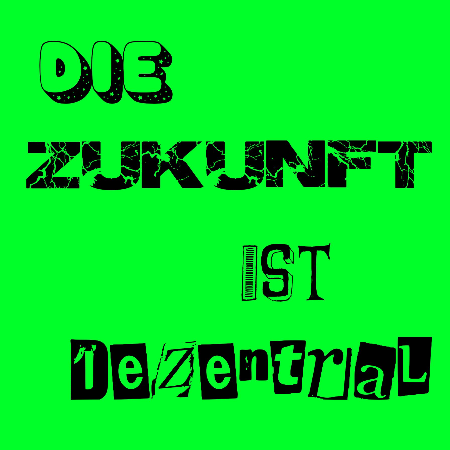 Die_Zukunft_Ist_Dezentral