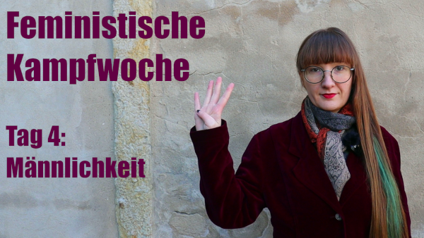 Feministischer-Kampftag_Stephanie_Henkel_%C3%9Cck%C3%BCck_M%C3%A4nnlichkeit_klein Feministischer-Kampftag_Stephanie_Henkel_%C3%9Cck%C3%BCck_M%C3%A4nnlichkeit_klein